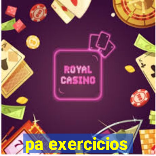 pa exercicios